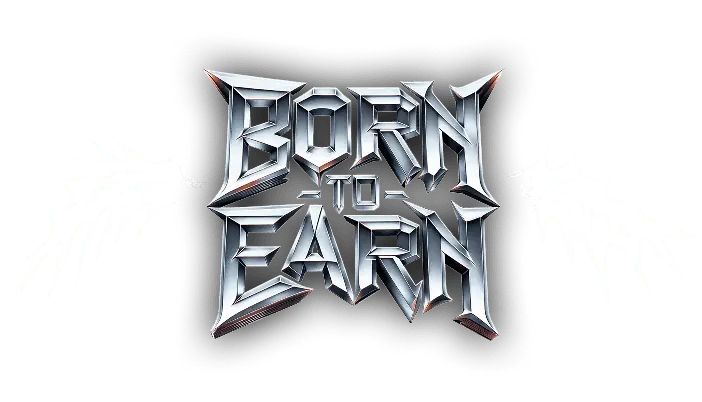 Born To Earn