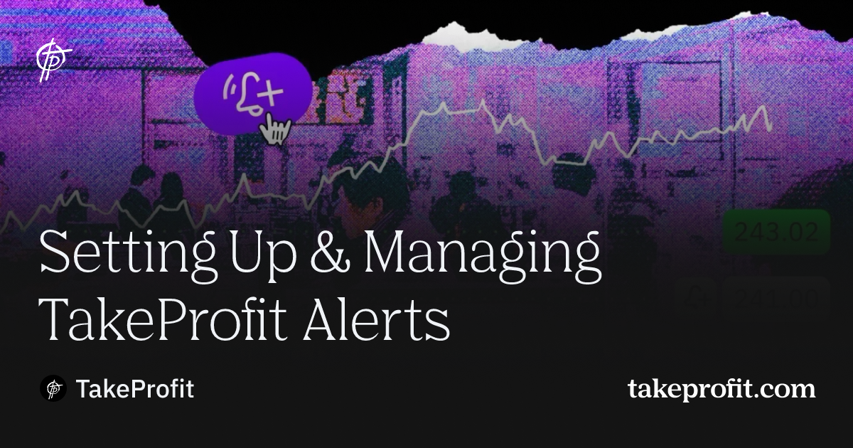 Setting Up & Managing TakeProfit Alerts